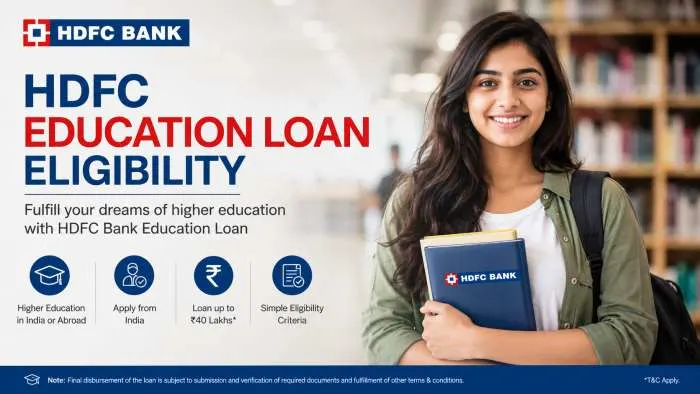 HDFC Education Loan Eligibility: Get Up to ₹45 Lakh Without