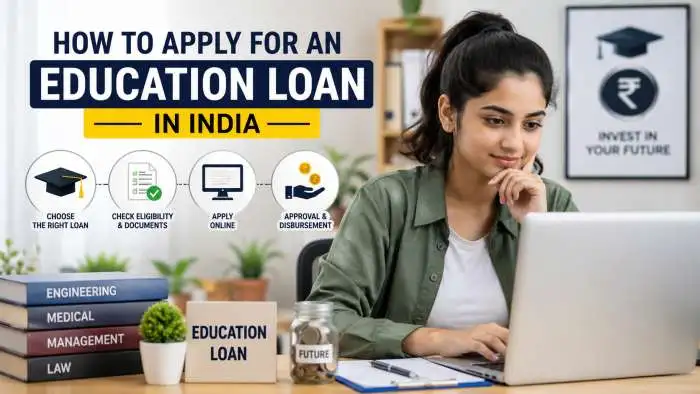 How to Apply for an Education Loan in India: Online